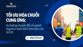 Tối ưu hóa chuỗi cung ứng: Xu hướng chuyển đổi số ngành logistics năm 2025 theo báo cáo từ CIO