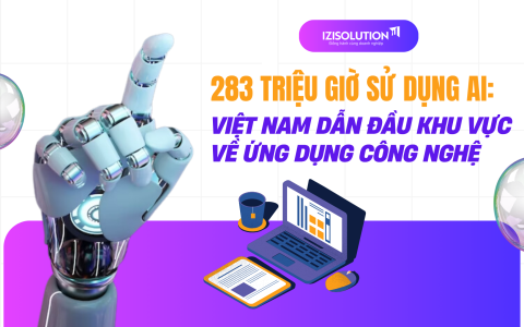 283 triệu giờ sử dụng AI: Việt Nam dẫn đầu khu vực về ứng dụng công nghệ