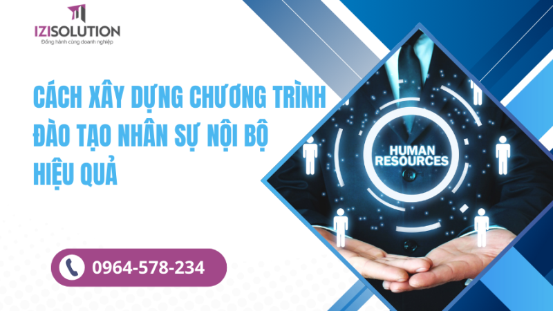 Cách xây dựng chương trình đào tạo nhân sự nội bộ hiệu quả
