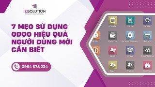 7 mẹo sử dụng Odoo hiệu quả mà người dùng mới cần biết