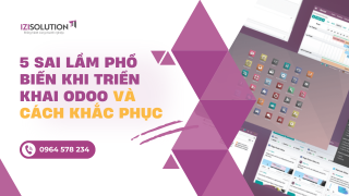 5 Sai Lầm Phổ Biến Khi Triển Khai Odoo Và Cách Khắc Phục