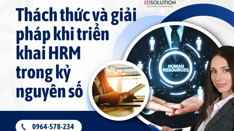 Thách thức và giải pháp khi triển khai HRM trong kỷ nguyên số