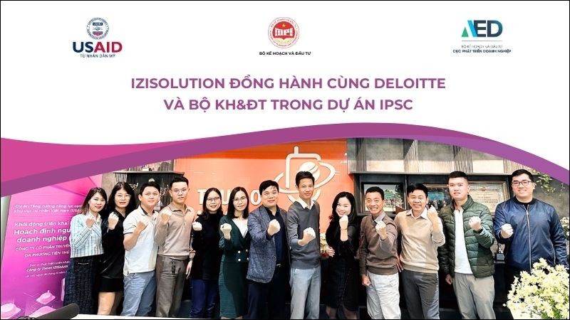 IZISolution đồng hành cùng Deloitte và Bộ KH&ĐT trong dự án IPSC