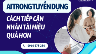 AI trong tuyển dụng: Cách tiếp cận nhân tài hiệu quả hơn