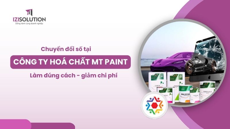 Chuyển đỏi số tại công ty hoá chất MT Paint